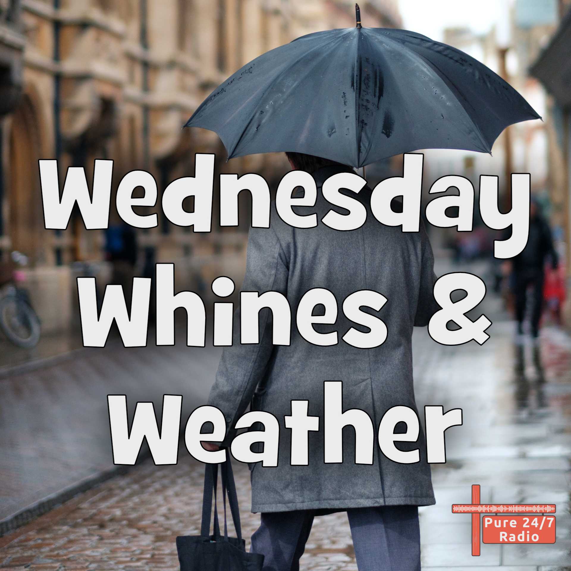 Wednesday Whines and Weather