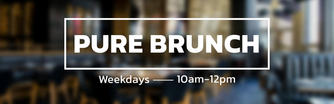 Pure Brunch, Show Banners, Aug